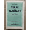 Terre de Jaguars Fernand sorlot