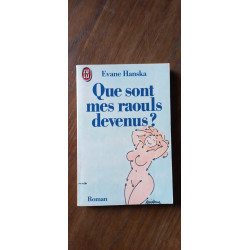 Evane Hanska Que sont mes raouls devenus J'AI lu