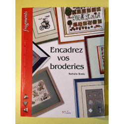 Encadrez vos broderies