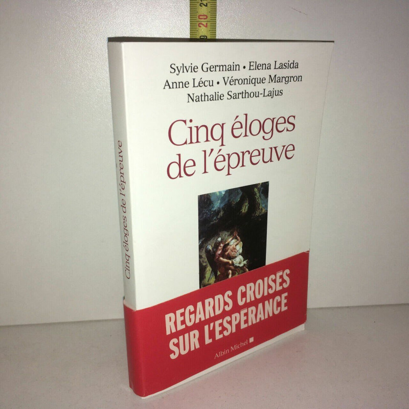Germain Lasida lécu CINQ ELOGES DE L'EPREUVE Albin Michel 2014