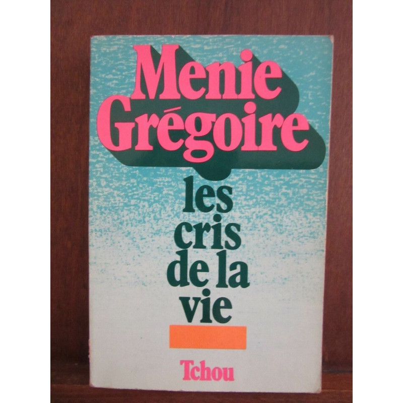 Les cris de la vie Tchou