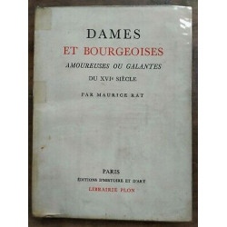 Dames et Bourgeoises Amoureuses ou Galantes du XVIe Siècle