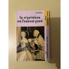 anouilh La répétition ou l'amour puni Classiques Larousse
