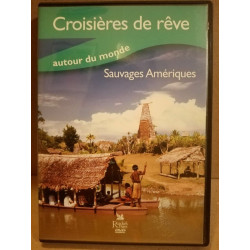 Croisières de réve autour du mondeSauvages Amérique DVD