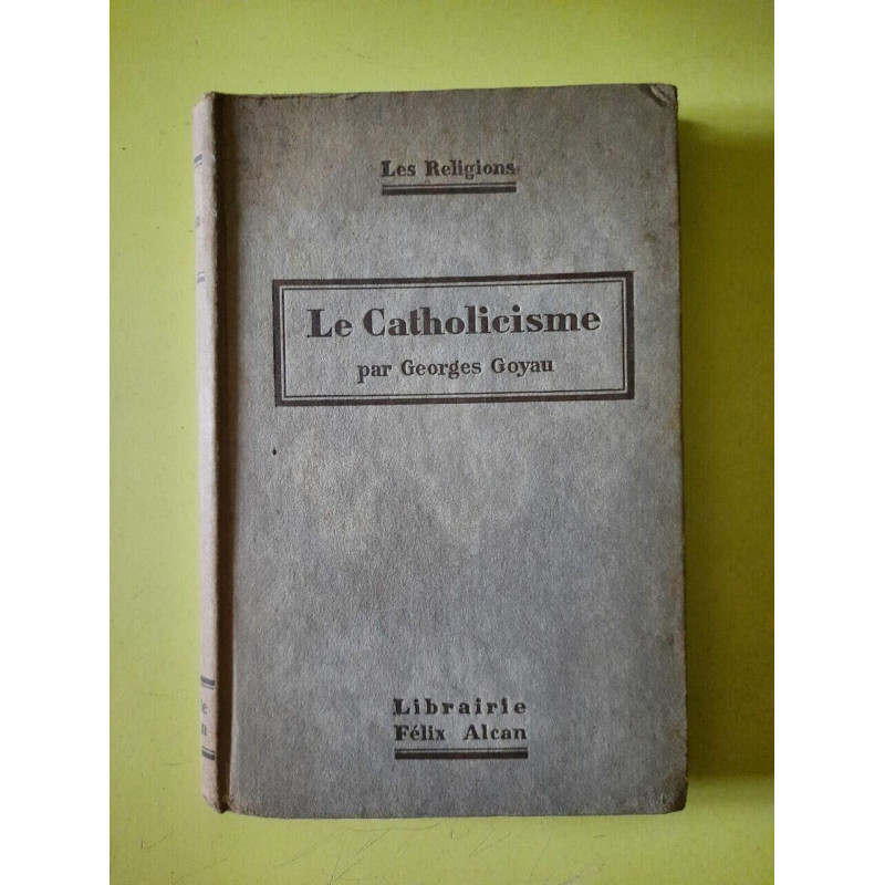 Les Religions Le Catholicisme Félix alcan