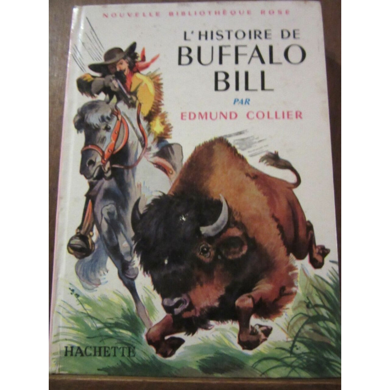 Edmund collier L'Histoire de Buffalo Bill Bibliothèque rose