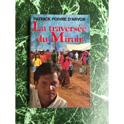 Patrick Poivre d'Arvor La traversée du Miroir