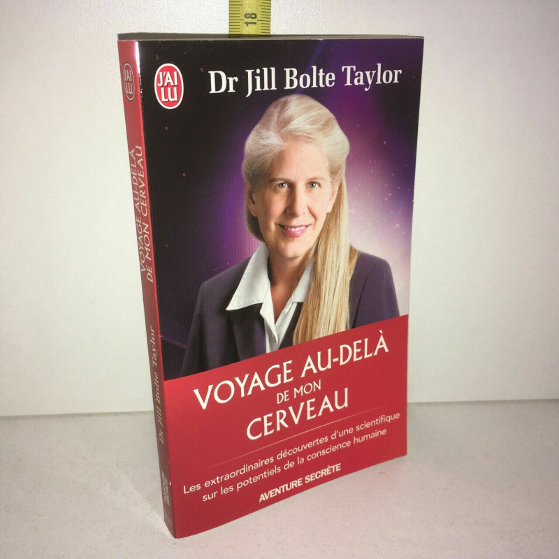 Dr Jill Bolte Taylor VOYAGE AU DELA DE MON CERVEAU J'ai Lu POCHE