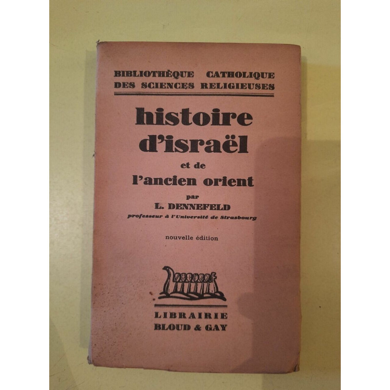 l Dennefeld Histoire d'Israël et de l'Ancien Orient Bloud gay