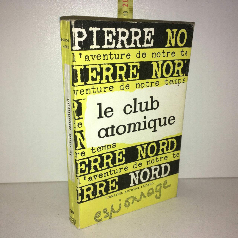LE CLUB ATOMIQUE Arthème Fayard LIVRE DE POCHE