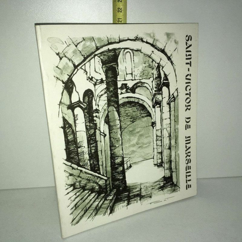 Charles Seinturier SAINT VICTOR DE MARSEILLE éd Lescuyer 1977 Brochure