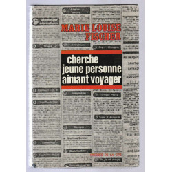 Marie Louis Fischer CHERCHE JEUNE PERSONNE AIMANT VOYAGER