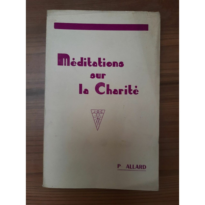 p Allard Méditations sur la Charité