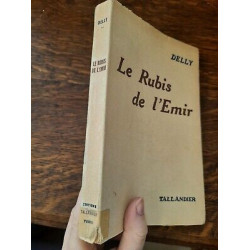 Delly Le Rubis de l'Emir tallandier