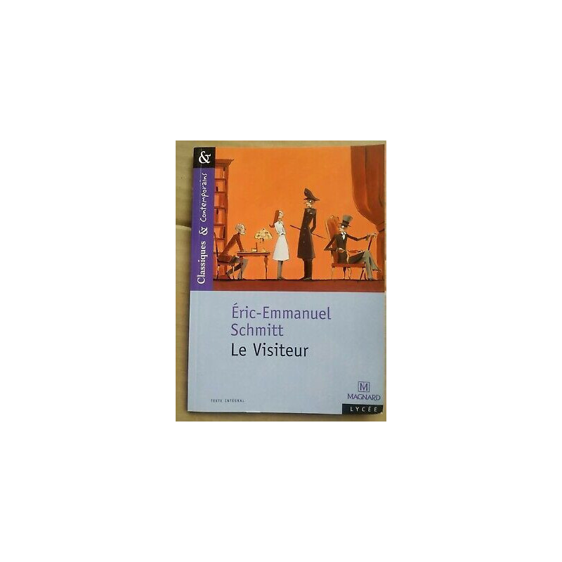 éric emmanuel Schmitt Le Visiteur Classiques et Contemporains magnard