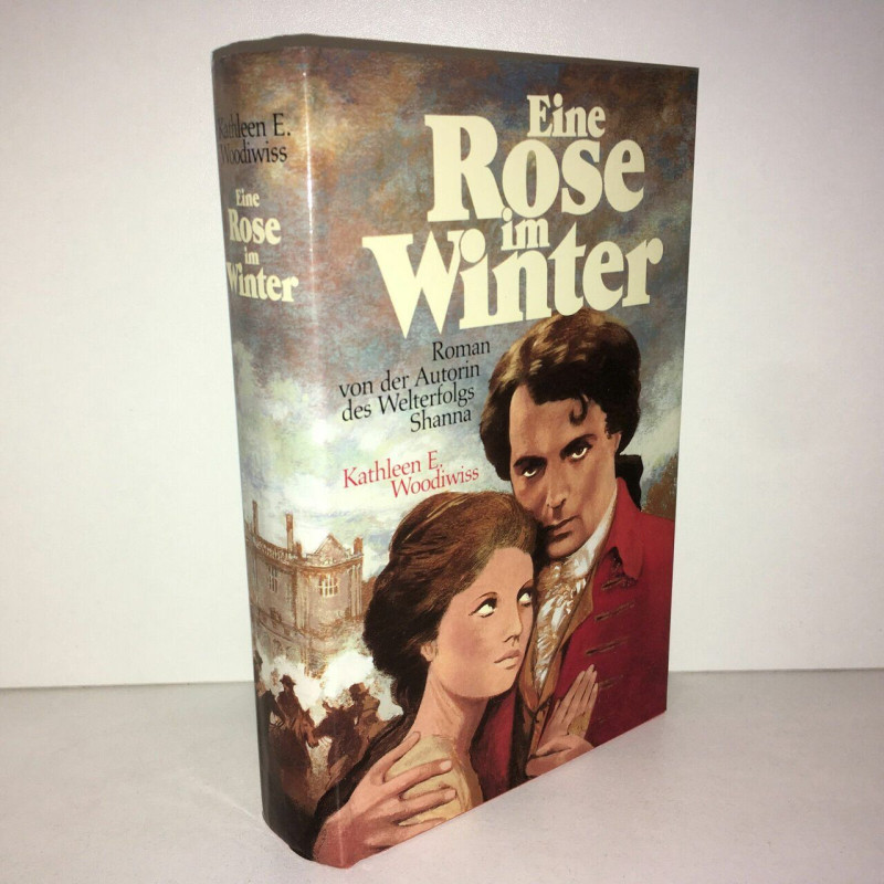 Kathleen e Woodiwiss EINE ROSE IM WINTER Roman