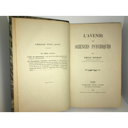 Emile Boirac L'AVENIR DES SCIENCES PSYCHIQUES Félix Alcan RELIURE
