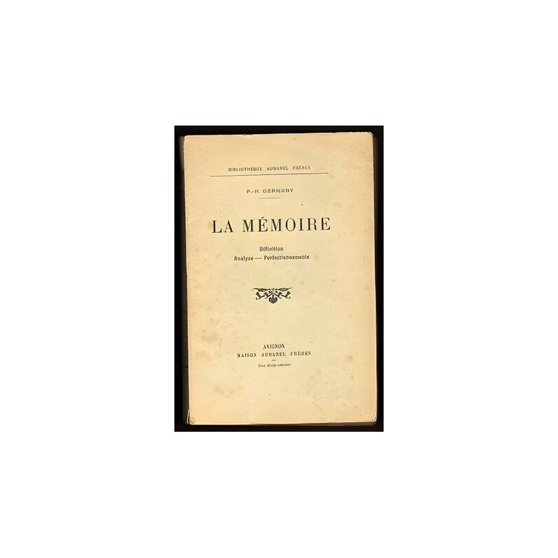 GERMERY P.-R LA MEMOIRE Définition Analyse Perfectionnements...