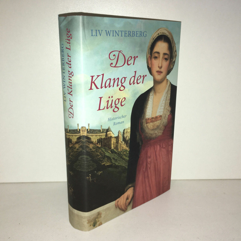 DER KLANG DER lüge Historischer roman