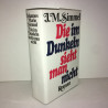 DIE IM DUNKELN SIEHT MAN NICHT roman