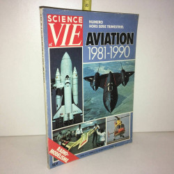 Revue SCIENCE VIE numéro Hors Série AVIATION 1981 1990
