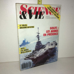 Revue SCIENCE ET VIE 840 GOLFE LES ARMES EN PRESENCE PORTE AVIONS