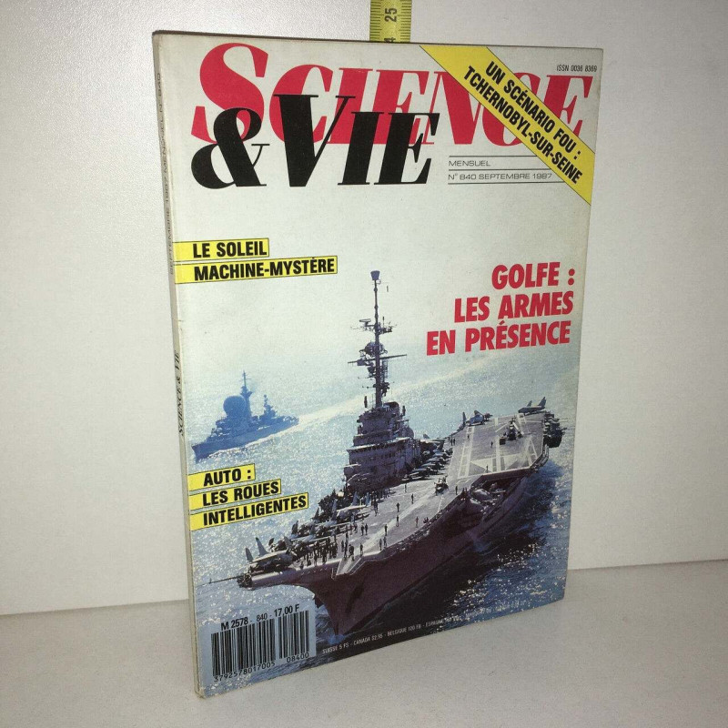 Revue SCIENCE ET VIE 840 GOLFE LES ARMES EN PRESENCE PORTE AVIONS