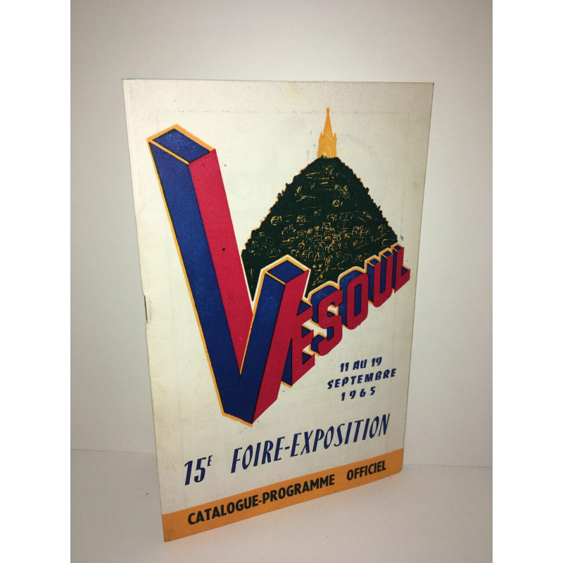 Catalogue Programme Officiel 15 FOIRE EXPOSITION DE VESOUL...