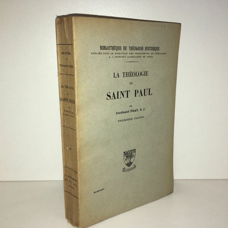 Ferdinand LA THEOLOGIE DE SAINT PAUL 1ère partie éd BAUCHESNE BB7A