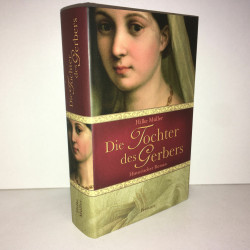 Hilke Müller DIE TOCHTER DES GERBERS Historischer Roman Premiere