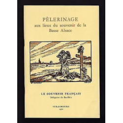 Pelerinage Aux Lieux Du Souvenir De La Basse Alsace Guide des...