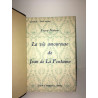 LA VIE AMOUREUSE DE JEAN DE LA FONTAINE Flammarion