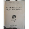 MADEMOISELLE DE LA SEIGLIERE avec dédicace André Liautey