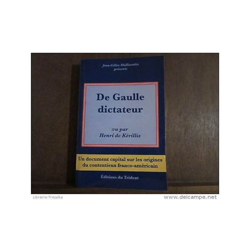 DE GAULLE DICTATEUR