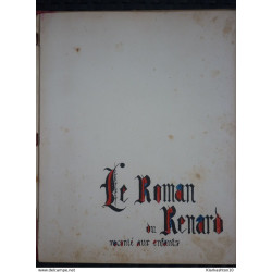 Le Roman du Renard raconté aux enfants/Société d'Edition Façonnage...