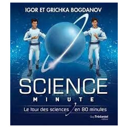 Science Minute Broch - Le tour de la science en 80 minutes