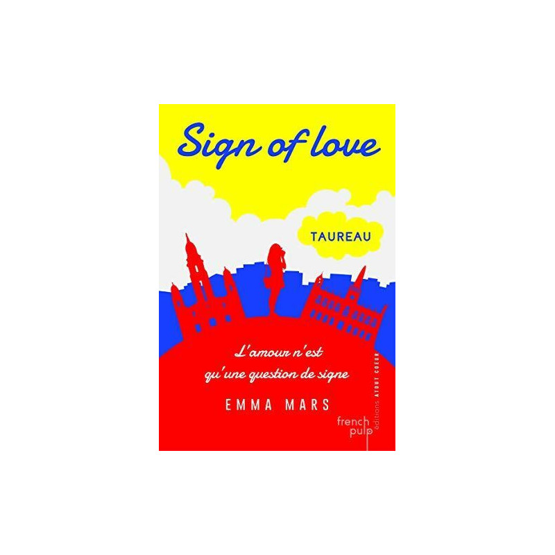 Sign of love - tome 1 Taureau (01)