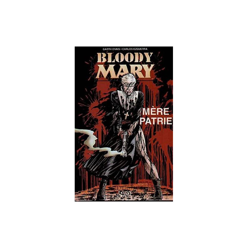 Bloody Mary tome 1. Mère patrie