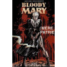 Bloody Mary tome 1. Mère patrie