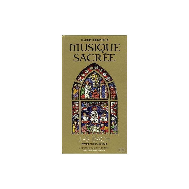 J. S. Bach : Passion selon Saint-Jean tome 14 Orchestre...