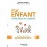 Mon enfant: Ses préoccupations sont les miennes