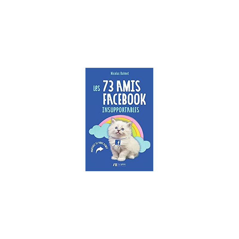 Les 74 amis facebook insupportables