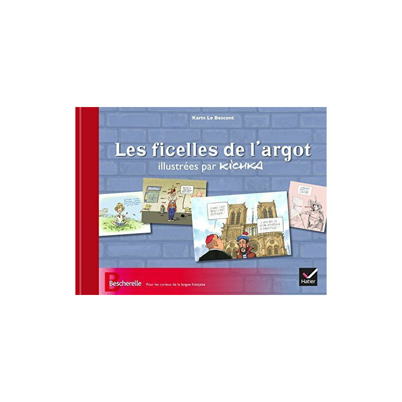 Les ficelles de l'argot illustrées par Kichka