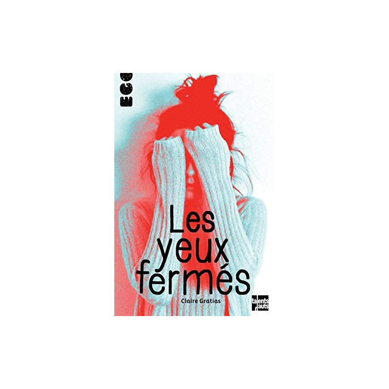 Les yeux fermés