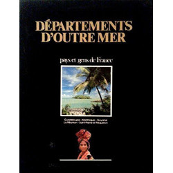 Départements d'outre-mer : Guadeloupe Martinique Guyane la Réunion...