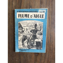 Le petit roman d'aventures - PLUME D'AIGLE