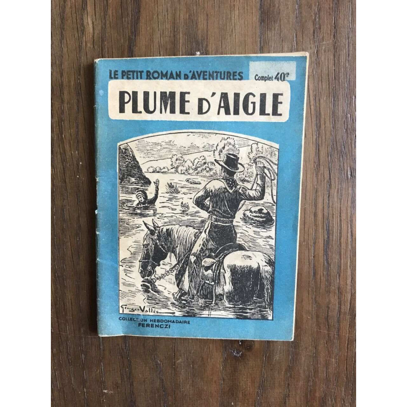 Le petit roman d'aventures - PLUME D'AIGLE