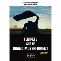 Tempête sur le grand Moyen-Orient : Entre l'Empire atlantique et...