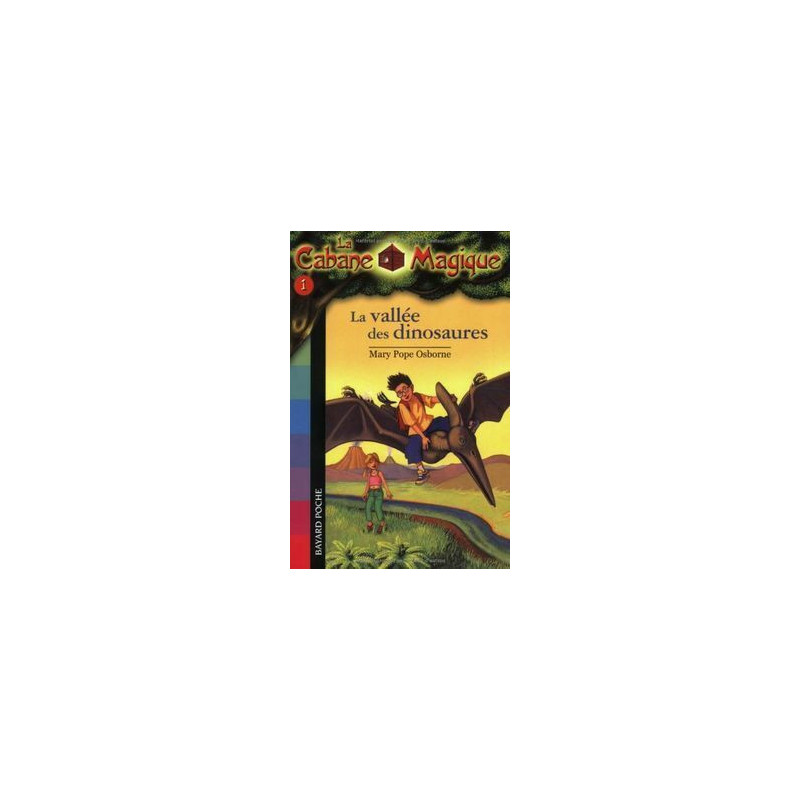 La cabane magique Tome 01: La vallée des dinosaures
