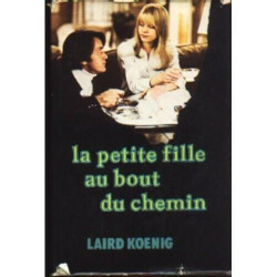 La Petite Fille Au Bout Du Chemin